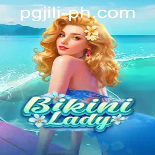 Dive into the World of BikiniLady: An Exciting Journey with PGJILI